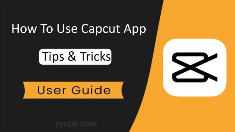 How to Use the CapCut App Ultimate Guide 2024