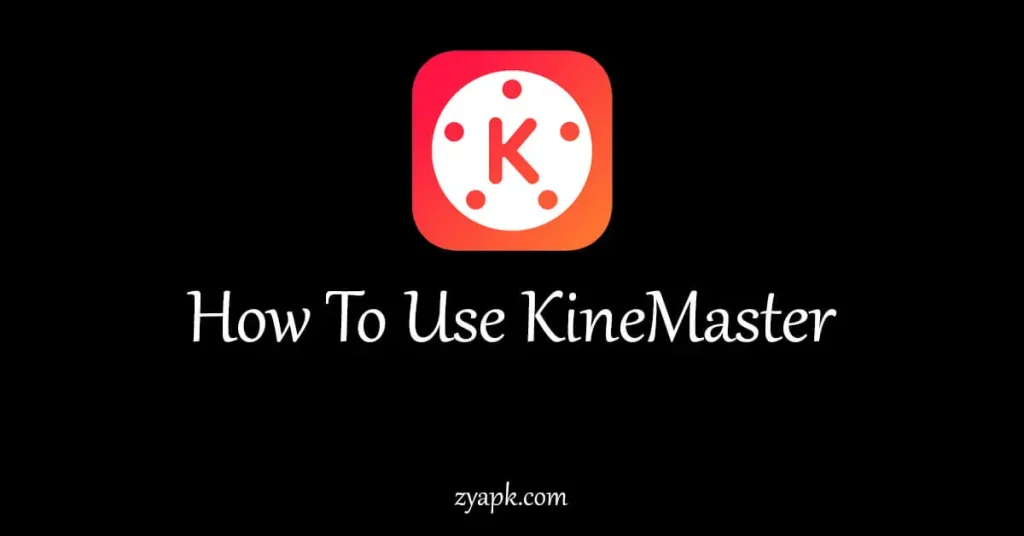 How To Use KineMaster banner